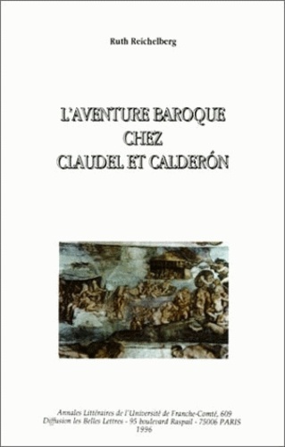 L'aventure baroque chez Claudel et Calderón