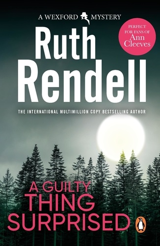 Ruth Rendell - A Guilty Thing Surprised.
