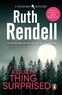 Ruth Rendell - A Guilty Thing Surprised.