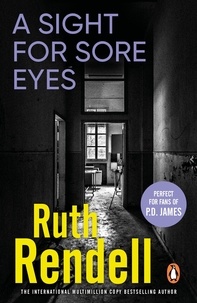 Ruth Rendell - A Sight For Sore Eyes - A spine-tingling and bone-chilling psychological thriller from the award winning Queen of Crime, Ruth Rendell.