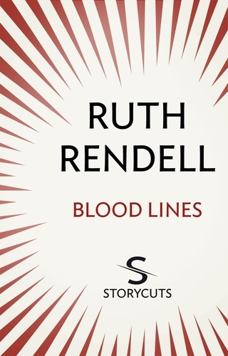 Ruth Rendell - Blood Lines (Storycuts).