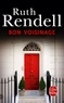 Ruth Rendell - Bon voisinage.