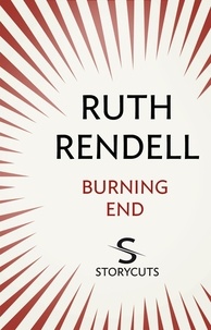 Ruth Rendell - Burning End (Storycuts).