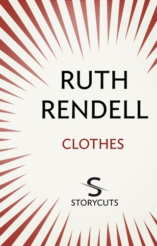 Ruth Rendell - Clothes (Storycuts).