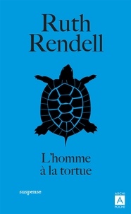 Ruth Rendell - L'homme à la tortue.