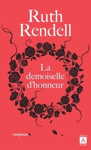 Ruth Rendell - La demoiselle d'honneur.