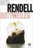 Ruth Rendell - Rottweiler.