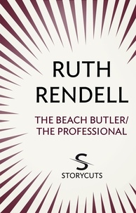 Ruth Rendell - The Beach Butler / The Professional (Storycuts).