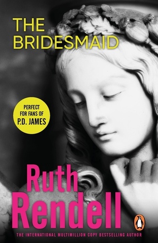 Ruth Rendell - The Bridesmaid.