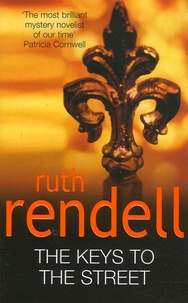 Ruth Rendell - The Keys to the Street.