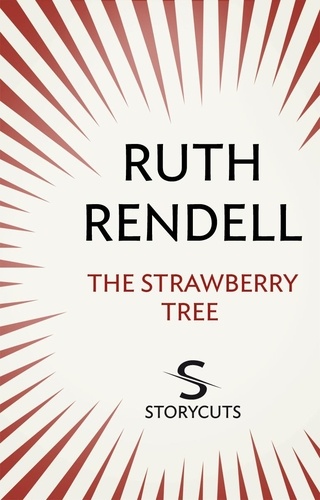 Ruth Rendell - The Strawberry Tree (Storycuts).