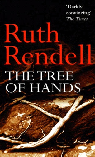 Ruth Rendell - The Tree Of Hands.