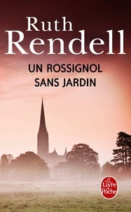 Ruth Rendell - Un rossignol sans jardin - Une enquête de Wexford.