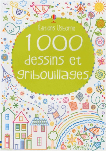 Ruth Russell et Laura Hammonds - 1000 dessins et gribouillages.