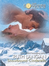 Ruth Ryan Langan - Snowbound Cinderella.
