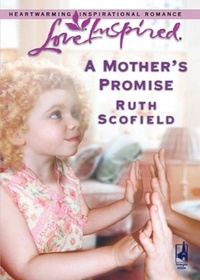 Ruth Scofield - A Mother's Promise.