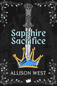  Ruth Silver et  Allison West - Sapphire Sacrifice - Gem Apocalypse, #3.