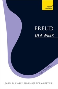 Ruth Snowden - Freud In A Week: Teach Yourself.