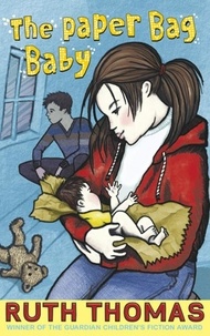 Ruth Thomas - The Paper Bag Baby.