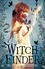 Witch Finder. Book 1