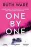 Ruth Ware - One by One - The breath-taking thriller from the queen of the modern-day murder mystery.