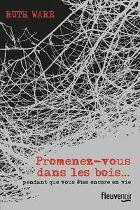 Promenez-vous dans les bois... Pendant que vous êtes encore en vie