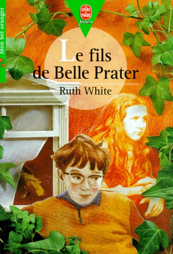 Ruth White - Le fils de Belle Prater.