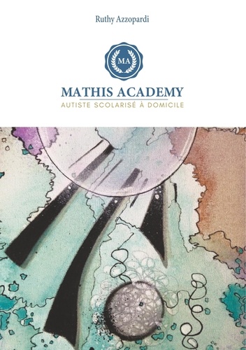 Mathis Academy. Autiste scolarisé à domicile - GS et CP