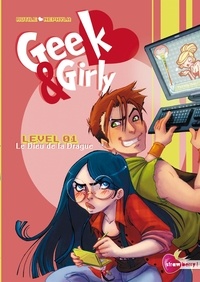  Rutile et  Nephyla - Geek & Girly Tome 1 : Le Dieu de la Drague.