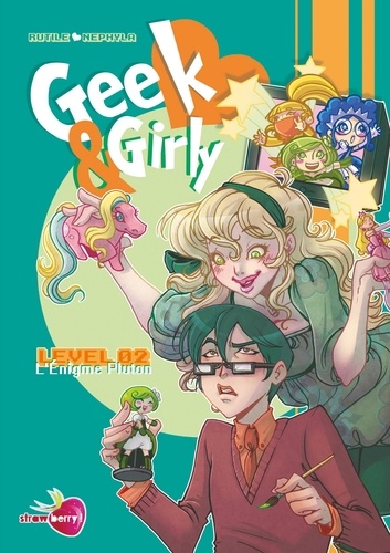  Rutile et  Nephyla - Geek & Girly Tome 2 : L'énigme Pluton.