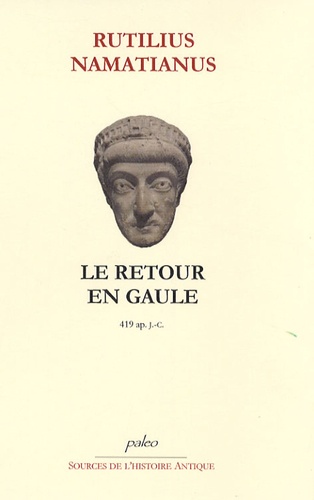  Rutilius Namatianus - Le retour en Gaule - 419 ap. J.-C..