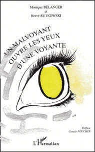 Un malvoyant ouvre les yeux d'une voyante