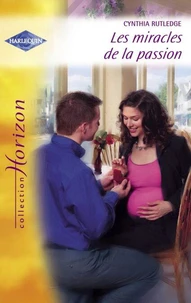 Les miracles de la passion (Harlequin Horizon)