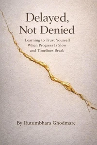 Delayed, Not Denied