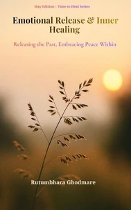 Emotional Release &amp; Inner Healing