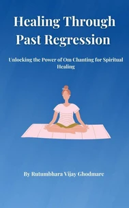 Healing Through Past Regression