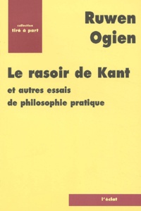 Controlasmaweek.it Le rasoir de Kant - Et autres essais de philosophie pratique Image