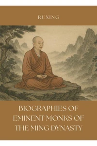Biographies of Eminent Monks of the Ming Dynasty