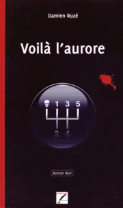 Voilà l'aurore