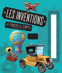 Les inventions à travers le temps