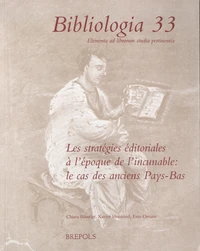 Les stratégies éditoriales à l'époque de l'incunable : le cas des anciens Pays-Bas