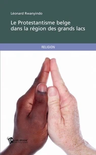 Le protestantisme belge dans la région des grands lacs