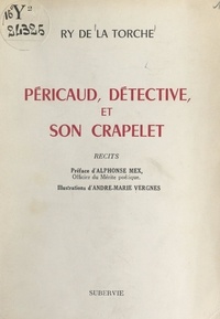 Ry de La Torche et Alphonse Mex - Péricaud, détective, et son crapelet.