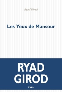 Ryad Girod - Les yeux de Mansour.