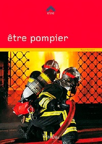Ryad Kanzari - Etre pompier.