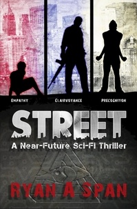  Ryan A. Span - The Street Trilogy- Omnibus.
