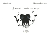Jumeaux mais pas trop