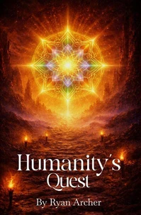 Humanity’s Quest