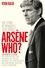Arsène Who?. The Story of Wenger's 1998 Double