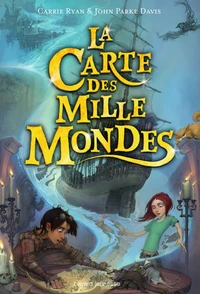 La carte des mille mondes Tome 1